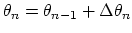 $\theta_{n} = \theta_{n-1} + \Delta \theta_n$