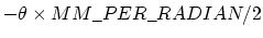$-\theta \times MM\_PER\_RADIAN/2$